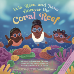Vola, Ravo, and Tiana Discover the Coral Reef